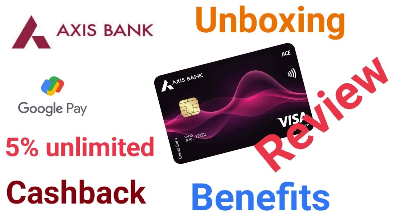 Axis Bank ACE credit card unboxing Axis Bank Google pay credit card