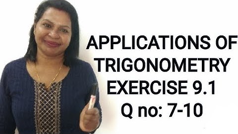 CBSE Class10 MATHS|SOME APPLICATIONS OF TRIGONOMETRY | Exercise 9.1  Q No7,8,9 and 10 Malayalam