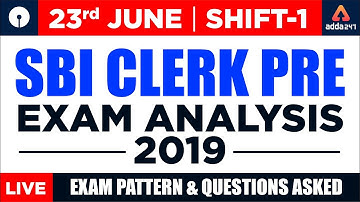 SBI Clerk Exam Analysis 2019 & Review - Shift 1 (23rd June ) | Questions Asked In SBI Clerk Prelims