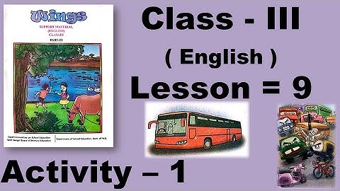 Class 3 Wings, Class three, Lesson 9, English, Activity 1 Answer Solved, Wings Book, West Bengal