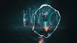 EXVCT - Elevate me (official mood) 💪 (Gym Motivation Music)
