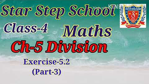 Class-4||Sub-Maths||Ch-5 Division, Exercise -5.2, (Part-3)
