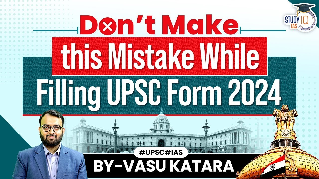 Avoid these Mistakes While Filling UPSC form 2024 | UPSC 2024 ...