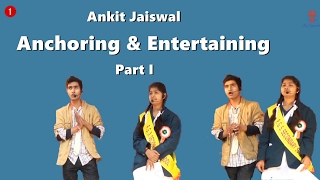 Ankit Jaiswal Anchoring Entertaining Part 1 P. G. Senior Secondary School Best Best Ever