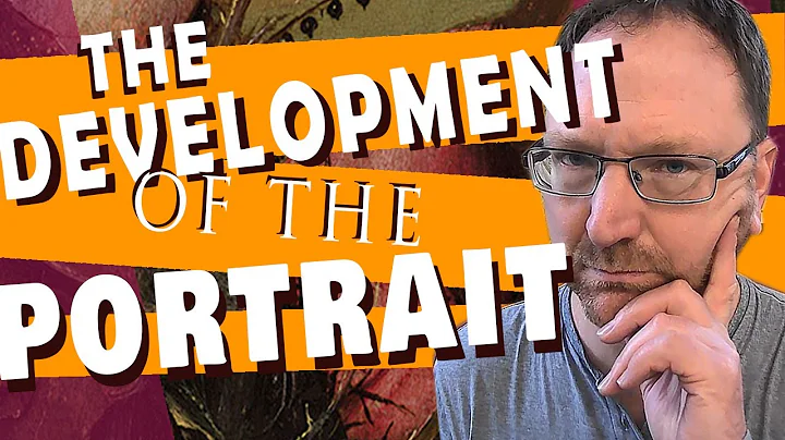 The Development of the Portrait