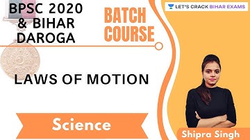 Bihar Daroga Batch Course l Motion l Science l BPSI 2020/2021 l Shipra Singh