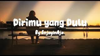 Download Lagu Dirimu yang Dulu - Anggia Devaki ( Alternative Pop ) | Cover By EnjoyinAja MP3