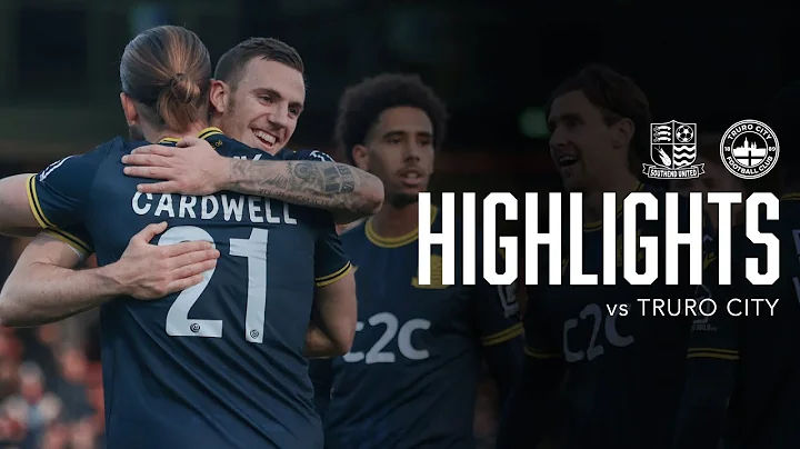 FA Trophy Highlights: Southend United 4-0 Truro City