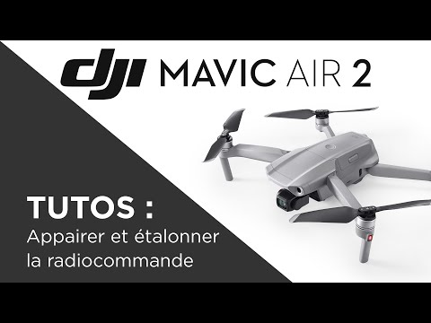 Tuto : Appairer et étalonner la radiocommande du Mavic Air 2