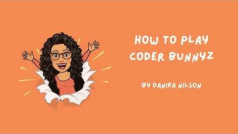 How to Play Coder Bunnyz