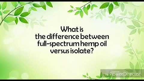 CBD ISOLATE VS FULL SPECTRUM HEMP
