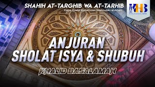 Shahih At-Targhib wa At-Tarhib - Anjuran Sholat Isya dan Shubuh (Hadits 416-417)