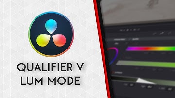 ▶️Tutorial DAVINCI RESOLVE 15 | 32: QUALIFIER V: Lum Mode