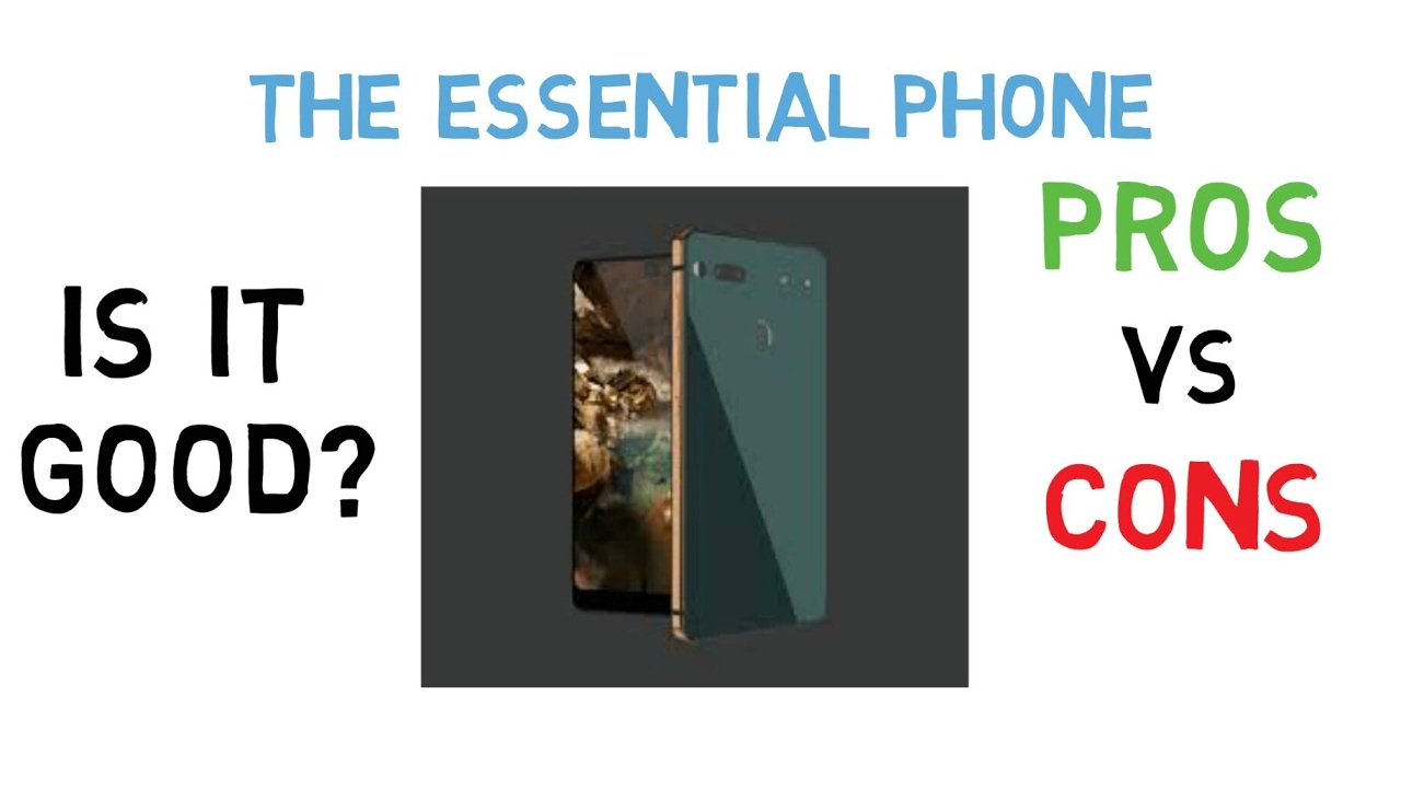 EVERYTHING ABOUT THE ESSENTIAL PHONE! PROS vs CONS