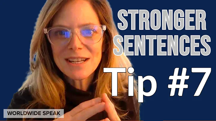 Strong Sentences | Tip #7 | Write Better in English