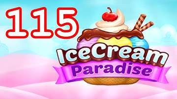 Ice Cream Paradise - Match 3 - Level 115 - Lösung Solution Walkthrough