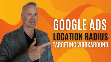 Google Ads Location Radius Targeting Workaround