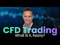 CFD Trading: What Is It, Really?
