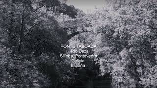 PONTE TABOADA RIO DEZA SILLEDA PONTEVEDRA GALICIA ESPAÑA