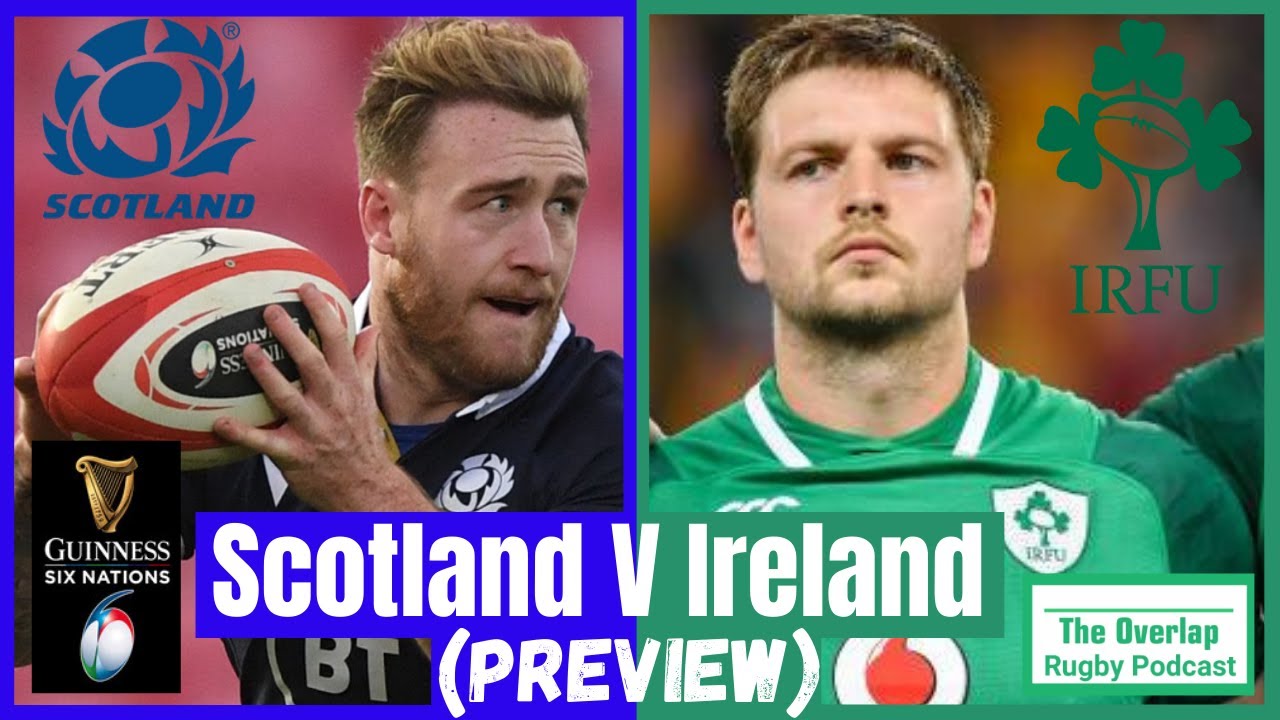 Scotland vs Ireland Six Nations 2021 (Preview) YouTube