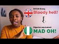 BRITISH SLANGS AND NIGERIAN EQUIVALENTS | Nigerian in UK