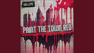 Paint The Town Red - Mia Love