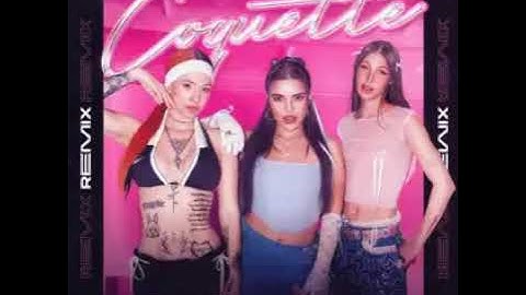 Briella Ft. La Joaqui & Yami Safdie - Coquette remix