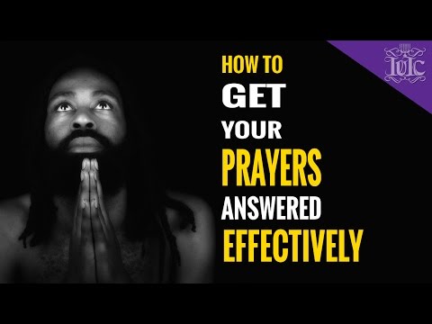 Derek Prince, How to get your prayers answered Derek Prince, How to get your prayers answered