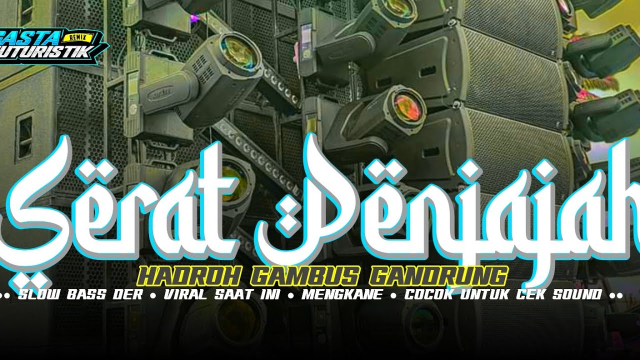 HADROH PALING ENAK ‼️SERAT PENJAJAH • FULL BASS HOREGG TERBARU • STYLE GAMBUS GANDRUNG HADROH PALING ENAK ‼️SERAT PENJAJAH • FULL BASS HOREGG TERBARU • STYLE GAMBUS GANDRUNG