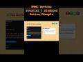 HTML Buttons | Normal vs Disabled | Learn with DTFT Solutions#DTFTSolutions#HTMLButtons#pujadas