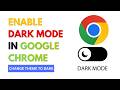 How to ENABLE Dark Mode Theme In Google Chrome