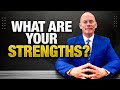 What Are Your Strengths? (10 GREAT STRENGTHS to use in a JOB INTERVIEW!)