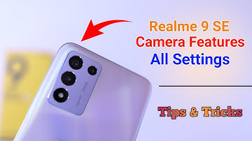 Realme 9 SE Camera Settings | Features | Hidden Tips & Tricks