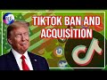 TikTok Ban - TikToK Acquisition Scenario, Who Will Win the Competition?