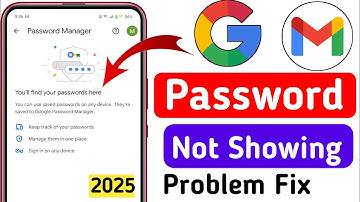 Google Password Manager Not Showing Password | Google Save Password Not Showing | Google Password