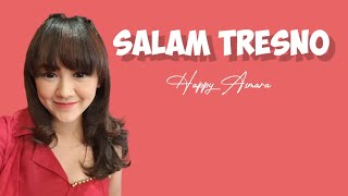 Salam Tresno - Happy Asmara ( lirik )