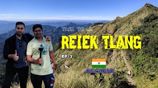 MIZORAM I REIEK TLANG I INDIA🇮🇳 I EXPLORING THE MYSTICAL TRAILS: TREK TO REIEK TLANG😱 I