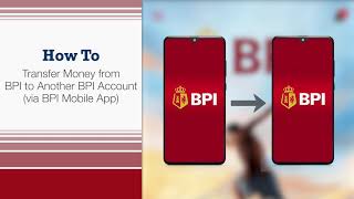 BPI to BPI: How to Transfer Money via BPI Mobile App