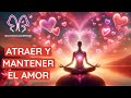 ❤️ Amor Verdadero|Meditación Guiada de San Valentín para Atraer y Mantener Amor |Ley de Atraccion