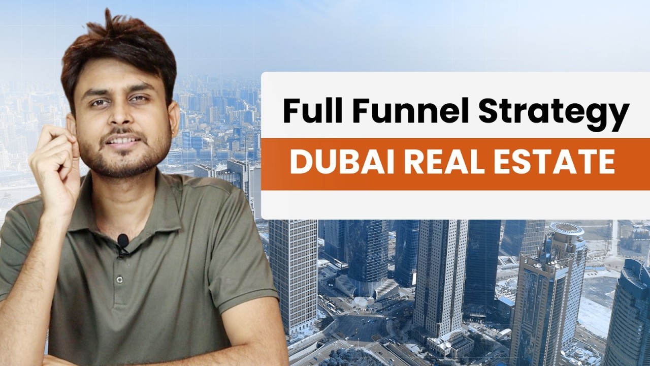 Dubai Real Estate Lead Generation Strategy in 2026 | Funnel Breakdown ...