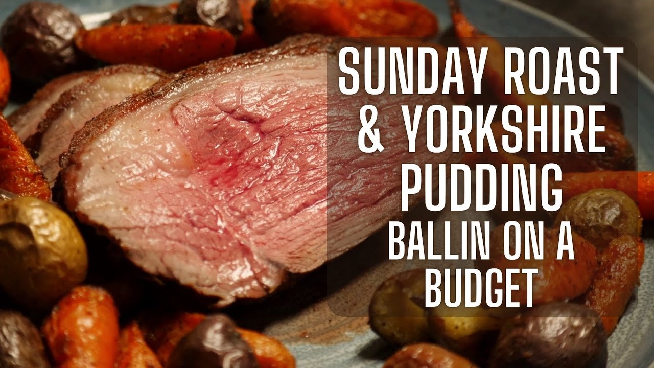 how-to-cook-sunday-roast-with-yorkshire-puddings-ballin-on-a-budget