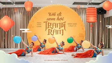 [Múa Dân Gian] EM ĐI XEM HỘI TRĂNG RẰM - Như Quỳnh | Biên đạo: Cẩm Ly