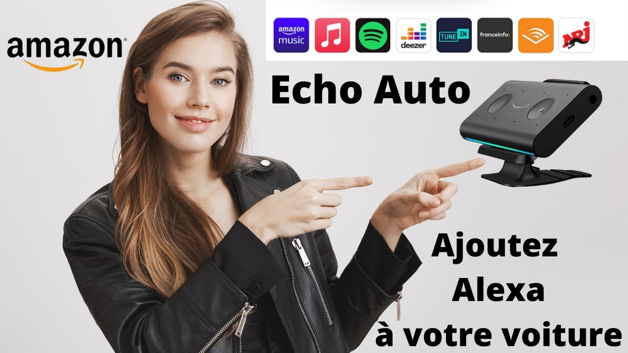 Alexa dans votre Voiture - Echo Auto 