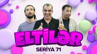 Eltilər | 71-ci seriya - Xəyanətkar Qardaşlar