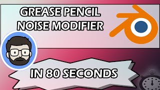 How To Use Noise Modifier with Grease Pencil in Blender IN 80 SECONDS