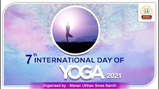 7th International Yoga Day 2021 | Manav Dharam