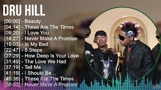 Dru Hill 2024 MIX Favorite Songs - Beauty, These Are The Times, I Love You, Never Make A Promise
