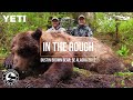 IN THE ROUGH: SE Alaska Archery Brown Bear