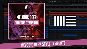 #1 Melodic Deep Ableton Template