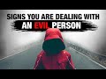 Don’t Get Fooled. 5 Signs You Are Dealing With An Evil Person